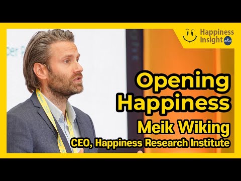 [Keynote Speech ] 'Opening Happiness' Meik Wiking, CEO of Happiness Research Institute Denmark