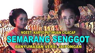Download lagu Semarang Senggot MANTAP Jaipongan ~ Ngesti Karyo Patimuan Cilacap mp3 Download lagu Semarang Senggot MANTAP Jaipongan ~ Ngesti Karyo Patimuan Cilacap mp3
