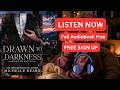 Drawn To Darkness by Michelle Heard [ Full Audiobook Free ]