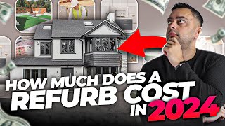 How Much Does It Cost To Refurbish A House 2024 | UK Property | Ste Hamilton