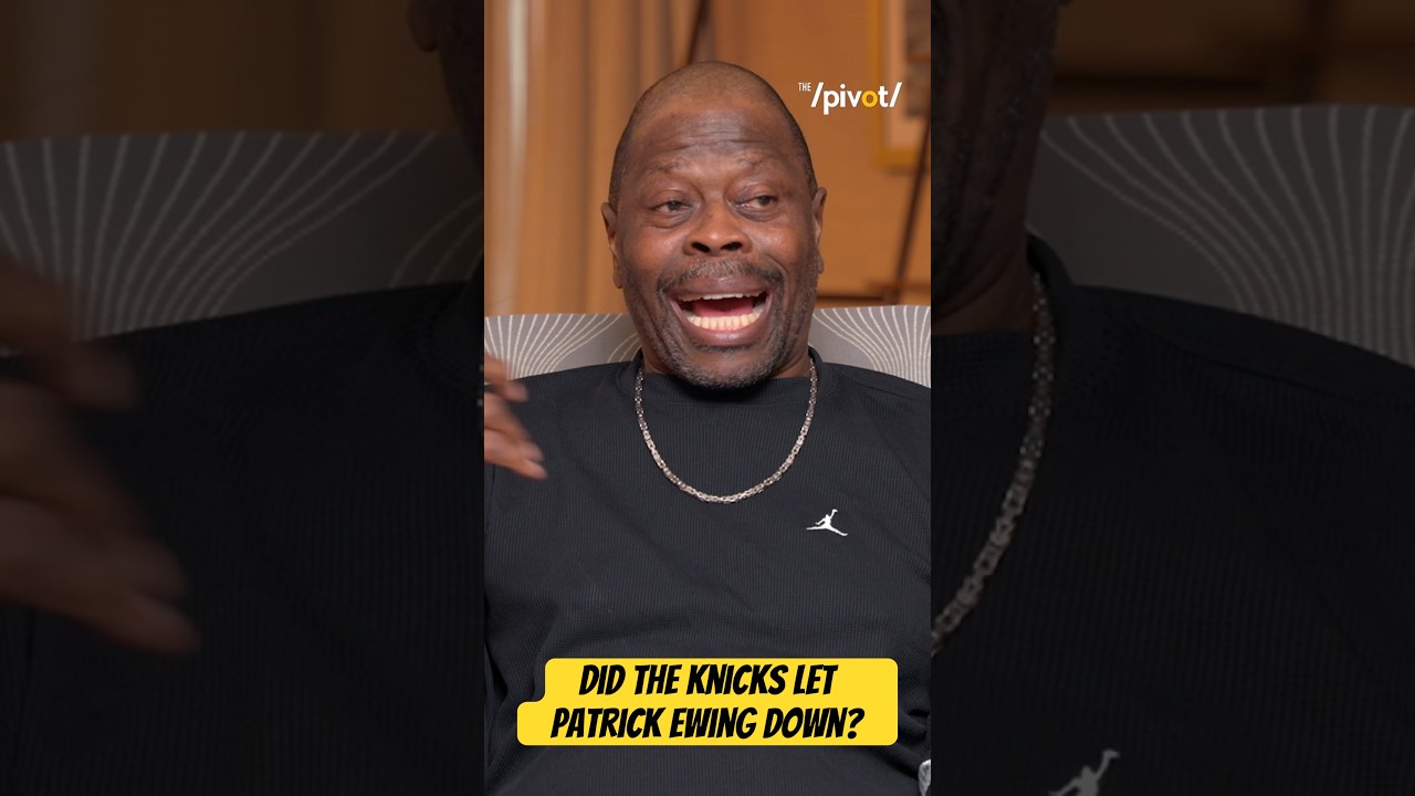 A NBA Hall of Famer without a ring, Channing asks Patrick Ewing did Knicks let him down 👀