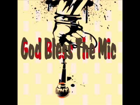God Bless the Mic( HQ) - T.N.T