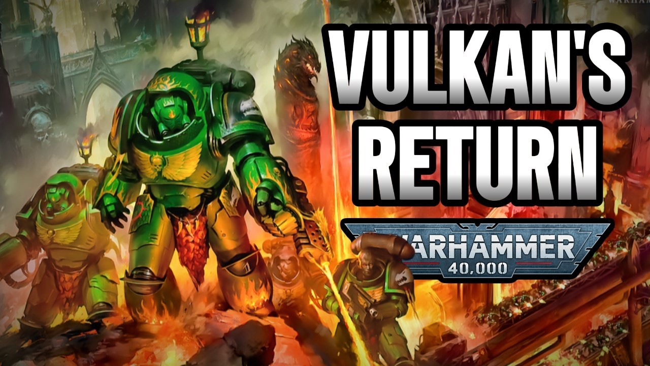 Vulkan He'Stan Will Find the Primarch | Dark New Salamanders Lore