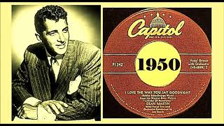 Dean Martin - I Love the Way You Say Goodnight &#39;Vinyl&#39;