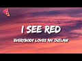 I See Red - Everybody Loves An Outlaw