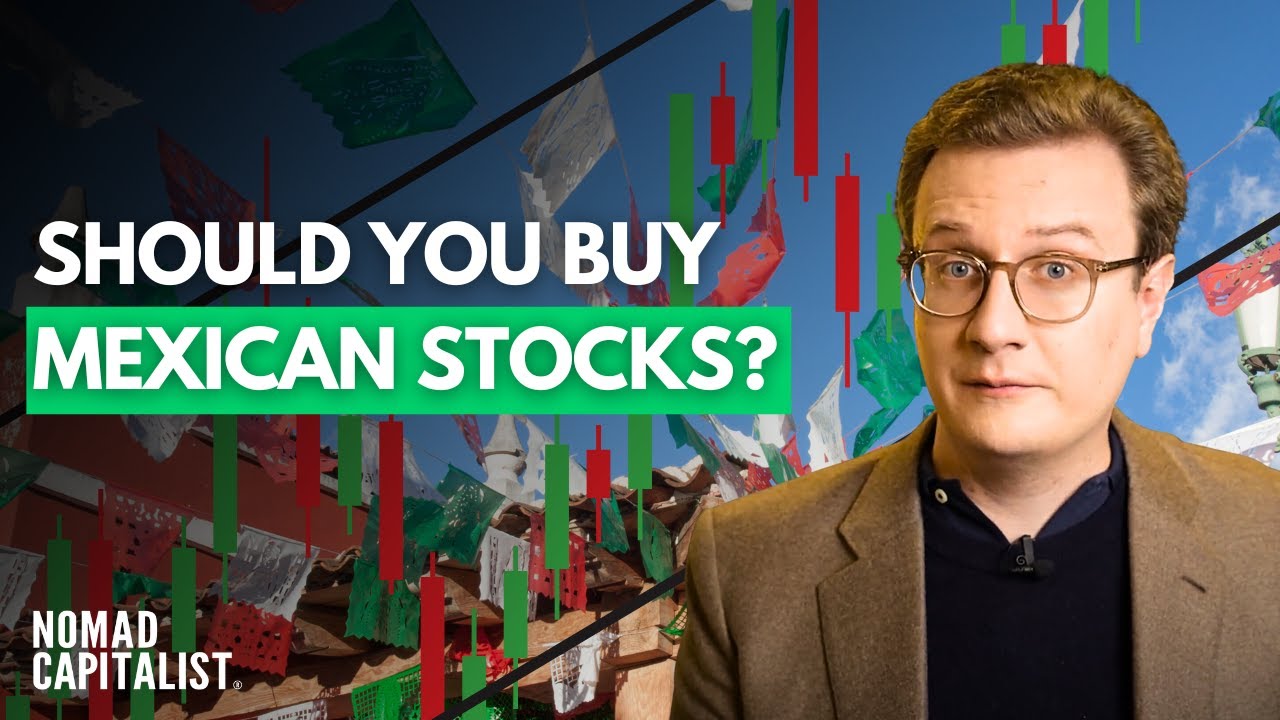 Why I’m Investing in Mexico