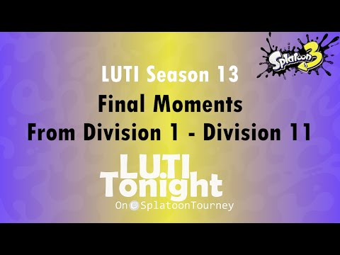 LUTI Season 13: Finals Moments from Division 1 thru Division 11