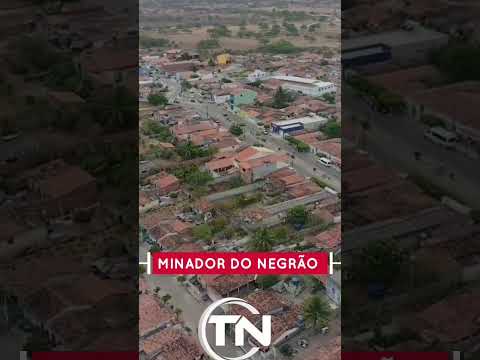 Minador do Negrão - Alagoas Conheça a veia história!