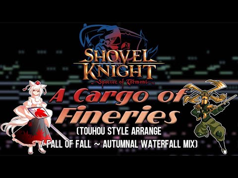 Shovel Knight: SoT - A Cargo of Fineries (Flying Machine) [Touhou Style Arrange]