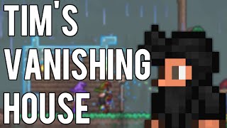 Tim's Vanishing House | Terraria Silly Life Hack