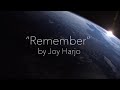 "Remember"- by Joy Harjo