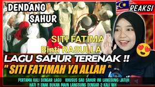 Download lagu VIRAL ❗❗ Siti Fatimah Ya Allah - With Sahur Ramadan Indonesia 🇮🇩🇲🇾 mp3