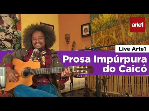A Prosa Impúrpura do Caicó - Chico César