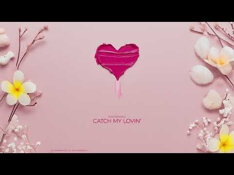 MISTERMISS - Catch My Lovin'