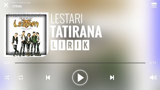 Download lagu Lestari - Tatirana [Lirik] mp3