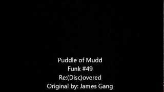 Puddle of Mudd Funk #49