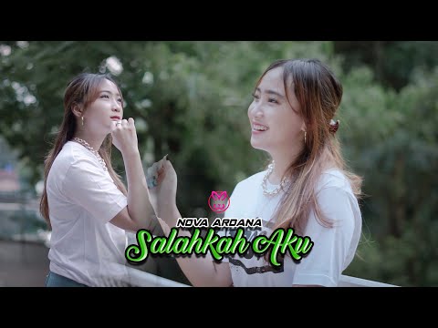 Nova Ardana - Salahkah aku [ Official Music Video ]