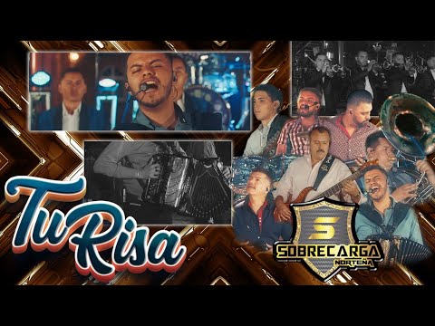 Sobrecarga Norteña - Tu Risa (Video Oficial)