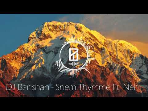 DJ Banshan feat Neh-Snem Thymme
