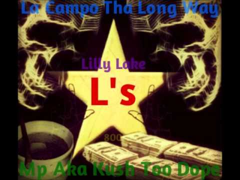 Mp aka Kush Too Dope Feat  La Campo Tha Long Way- So Gone