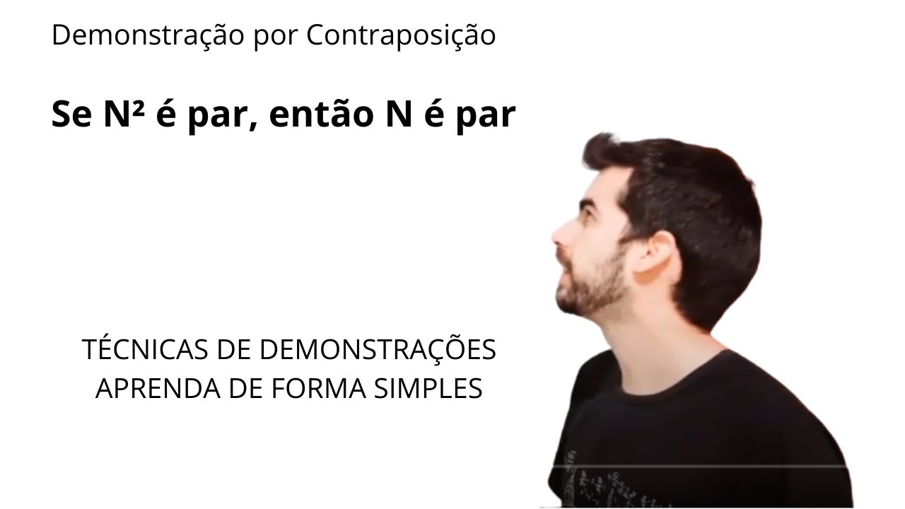 Se N² é par, então N é par - (Demonstração por Contraposição)