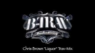 Chris Brown - Liquor || Remix (Prod. by BrannonTravis)
