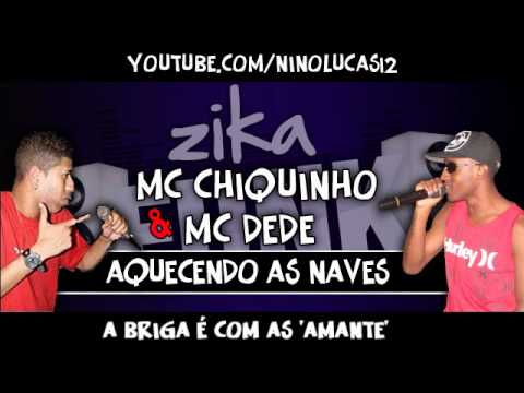 MC Chiquinho e MC Dede - Aquecendo as Naves (2012)