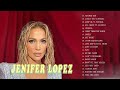 Jennifer Lopez Greatest Hits Best Songs Jennifer Lopez Full Album 2022