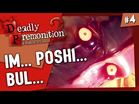 Deadly Premonition 2 | Im... Poshi... Bul... | #4