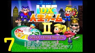＃７：２６７【ＤＸ人生ゲーム２：ゲーム実況（２人）】ＰＳ１：まさに、良い人生だった！！！！