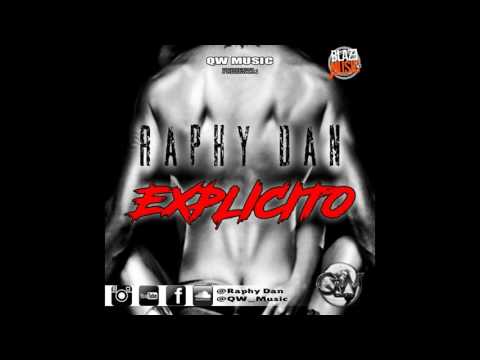 Raphy Dan - Explicito (QW Music)