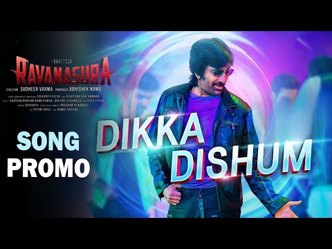 Dikka Dishum Song Promo | #DikkaDishum | Ravanasura  4th Song | Ravi Teja | Sushanth | Sudheer Varma
