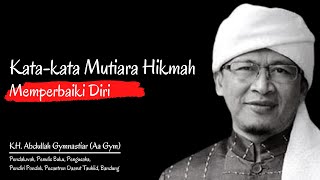 Download lagu Kata-kata Mutiara Hikmah Perbaiki diri - KH. Abdullah Gymnastiar atau lebih dikenal Aa Gym mp3