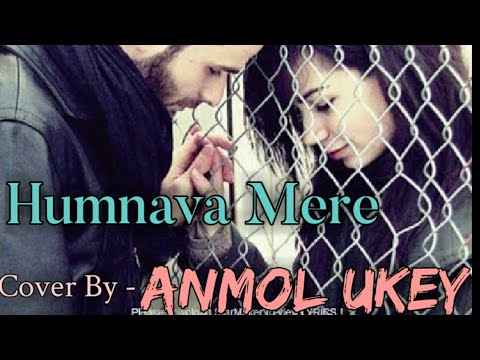 Anmol Ukey Humnava Mere Cover by me..