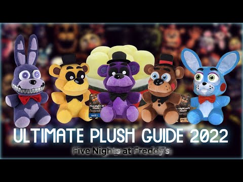 Full FNaF Plush Buying Guide (2022 Edition)