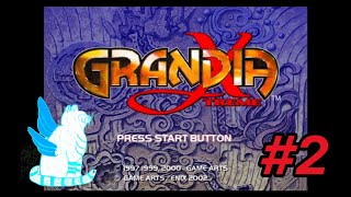 【ライブ配信】【初見　グランディア　エクストリーム】#2 【PS2】精霊暴走の真実とは？を解き明かす旅の実況プレイ