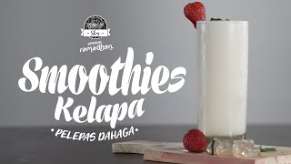 SEDAP SKOY: Resep Es Smoothie Kelapa, Segar untuk Berbuka Puasa