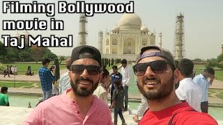 Filming Bollywood movie in TAJ MAHAL!!
