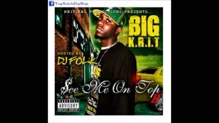 Big K.R.I.T. - Stop Drop (Ft. Alfa Mega) [See Me On Top Vol. 2]