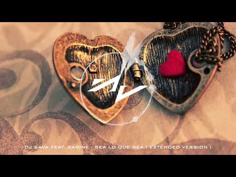 DJ Sava Feat. Carine - Sea Lo Que Sea ( Extended Version )