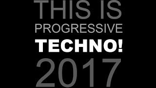 Progressive Techno Mix [ PROTECH 001 ] dj set #MelodicTechno