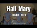 Hail Mary Signing Video
