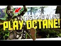 *THIS* Is How You Play OCTANE! - Apex Legends New Character "Octane" Gameplay!