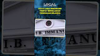 Melihat Kota Lama Semarang, Objek Wisata yang Tak Boleh Dilewatkan Ketika di Semarang