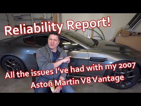 Reliability Report! All the reliability issues I've had with my 2007 Aston Martin V8 Vantage