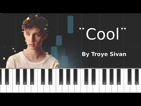Cool - Troye Sivan