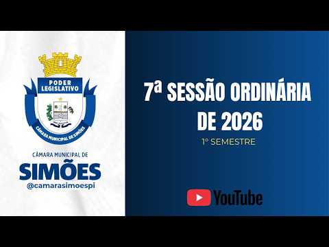 7ª Sessão Ordinária de 2026 | Câmara Municipal de Simões