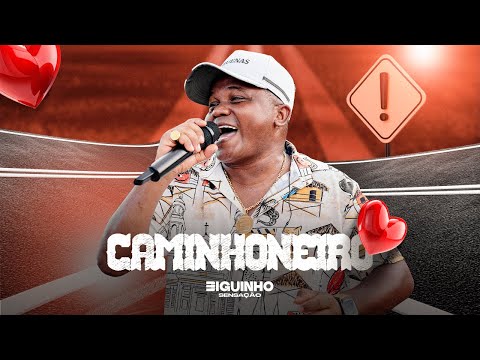 Biguinho Sensação - Caminhoneiro (Sunset Biguinho - Ao Vivo)