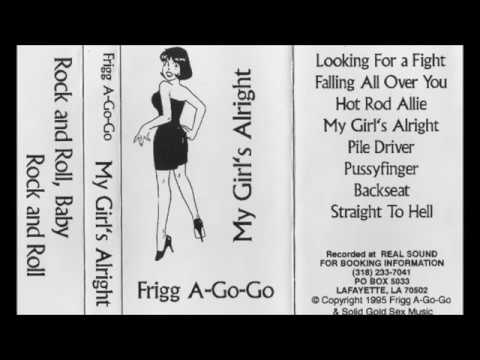 Frigg A-Go-Go -- Lookin' For A Fight