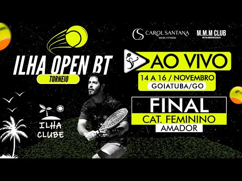 ILHA OPEN BT - GOIATUBA-GO -FINAL FEMININO C
